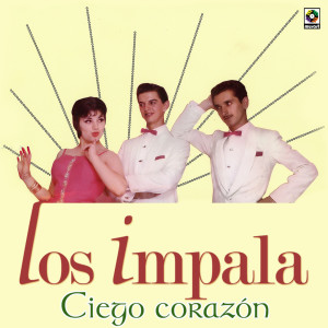 Los Impala的專輯Ciego Corazón