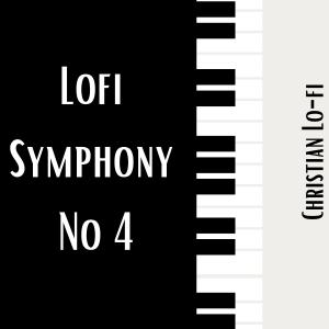 Album Lofi Symphony No 4 oleh Christian Lo-fi