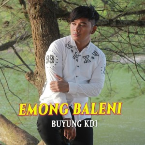 Buyung KDI的專輯Emong Baleni