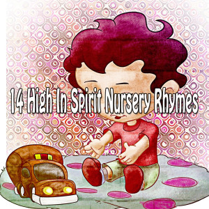 14 High in Spirit Nursery Rhymes dari Nursery Rhymes