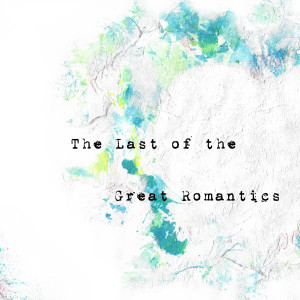 Listen to We Are Warriors song with lyrics from The Last of the Great Romantics