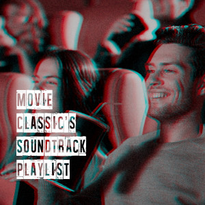 Album Movie Classic's Soundtrack Playlist from Best Movie Soundtracks