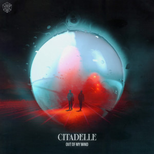 Citadelle的專輯Out Of My Mind