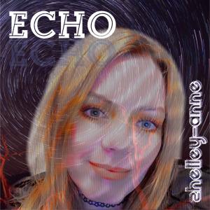 ดาวน์โหลดและฟังเพลง Echo  [Radio Edit] (David Noakes Remix) (Radio Edit|David Noakes Remix) พร้อมเนื้อเพลงจาก Shelley-Anne