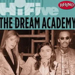 The Dream Academy的專輯Rhino Hi-Five: The Dream Academy