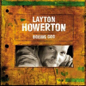 收聽Layton Howerton的Grace Under Fire歌詞歌曲