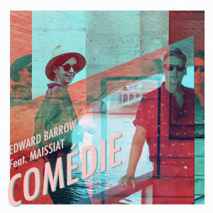 Listen to Comédie song with lyrics from Edward Barrow