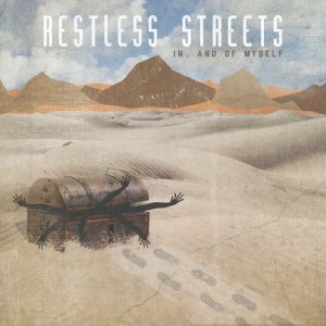อัลบัม In, and of Myself ศิลปิน Restless Streets