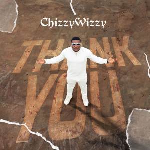 收聽Chizzy Wizzy的Thank You歌詞歌曲