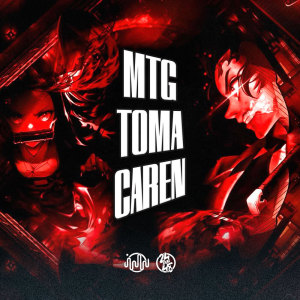收聽Mc Fabinho da Osk的MTG TOMA CAREN (Explicit)歌詞歌曲