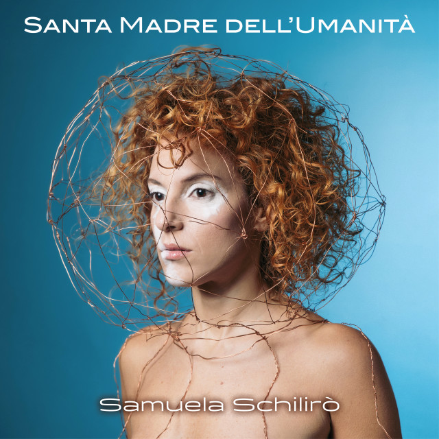 Album Santa Madre dell'Umanità from Samuela Schilirò