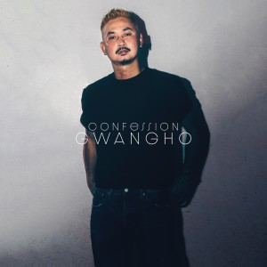 Listen to Confession song with lyrics from GWANGHO