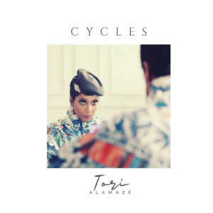 Tori Alamaze的專輯Cycles (Explicit)