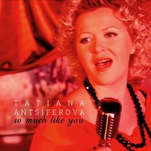 收聽Tatiana Antsiferova的So Much Like You歌詞歌曲