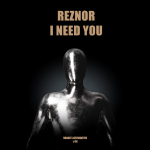 อัลบัม I Need You ศิลปิน Reznor