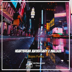 ดาวน์โหลดและฟังเพลง Heartbreak Aniversary X Maljum (Remix) พร้อมเนื้อเพลงจาก BOJES FVNKY