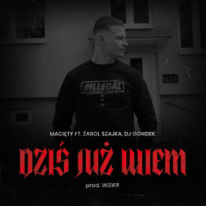 ดาวน์โหลดและฟังเพลง Dziś już wiem (Explicit) พร้อมเนื้อเพลงจาก Macięty