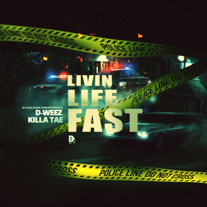 Album Livin' life Fast from D-Weez