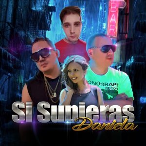 收聽Mike Moonnight的Si Supieras Daniela (Bigstar Remix)歌詞歌曲