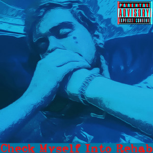 Album Check Myself into Rehab (Explicit) from Yohanson