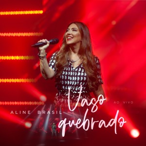 ดาวน์โหลดและฟังเพลง Vaso Quebrado (Playback) พร้อมเนื้อเพลงจาก Aline Brasil