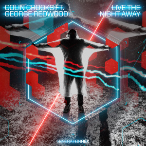 Listen to Live The Night Away song with lyrics from Colin Crooks