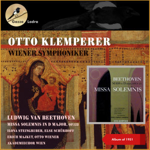 Album Ludwig Van Beethoven: Missa Solemnis in D Major, Op.123 (Album of 1951) oleh Otto Wiener