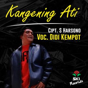 Dengarkan Kangen Ning Ati lagu dari Didi Kempot dengan lirik