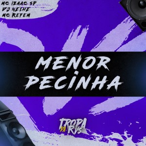 Album Menor Pecinha (Explicit) from RVS Prod