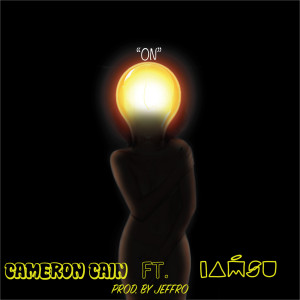 收聽Cameron Cain的On (feat. Iamsu,) (Explicit)歌詞歌曲