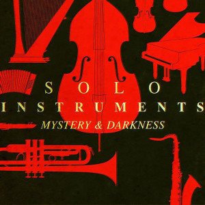 Franck Eulry的专辑Solo Instruments - Mystery & Darkness