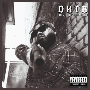 Rucci的專輯Don't Kross Tha Bone (Explicit)