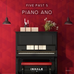 收聽Five Past 5的Piano Ano歌詞歌曲