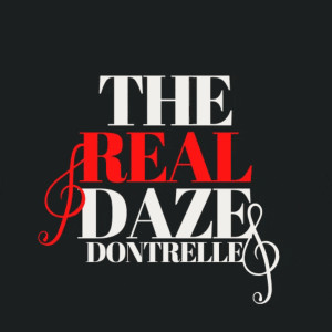 收聽The Real Daze Dontrelle的Change Your Life歌詞歌曲