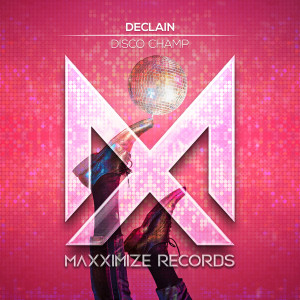 Declain的專輯Disco Champ (Extended Mix)
