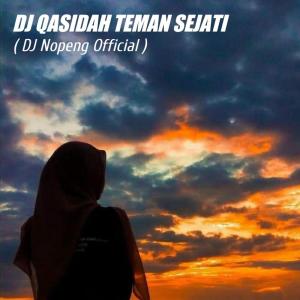 Dj Qasidah Teman Sejati dari DJ Nopeng Official