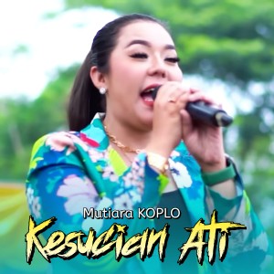 Listen to Kesucian Ati (Koplo Dangdut) song with lyrics from Devi Aldiva
