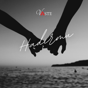 Album HADIRMU oleh Vaste