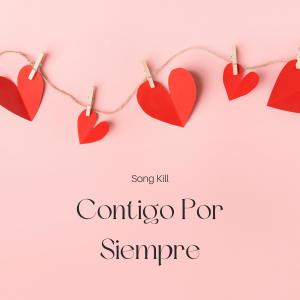 ดาวน์โหลดและฟังเพลง Contigo por siempre (feat. Zoma Mc) พร้อมเนื้อเพลงจาก Song Kill