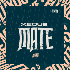 Album Xeque Mate (Explicit) oleh 