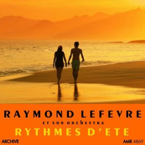 Raymond Lefèvre et son orchestre的專輯Rythmes D'Ete