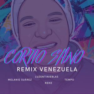 อัลบัม Corito Sano (Venezuela Remix) ศิลปิน Melanie Suarez