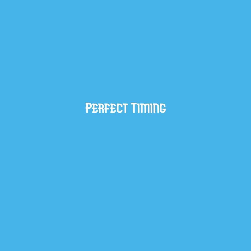 Perfect Timing (Explicit)
