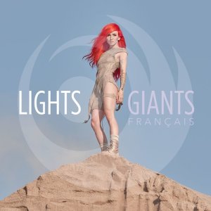 收聽Lights的Giants (French Version)歌詞歌曲