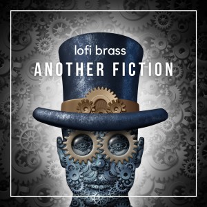 Album Another Fiction from lofi brass