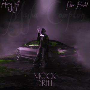 Harry Gill的專輯MOCK DRILL (feat. NOOR HUNDAL) [Explicit]