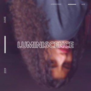 Album Luminiscence oleh Jane