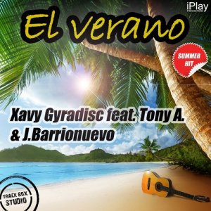 ดาวน์โหลดและฟังเพลง El Verano พร้อมเนื้อเพลงจาก Xavy Gyradisc