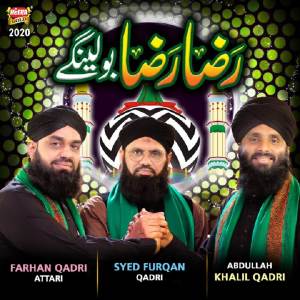 Listen to Raza Raza Bolengey song with lyrics from Syed Furqan Qadri