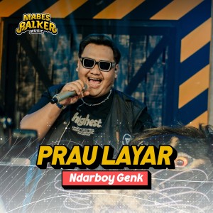 Listen to Prau Layar song with lyrics from Ndarboy Genk
